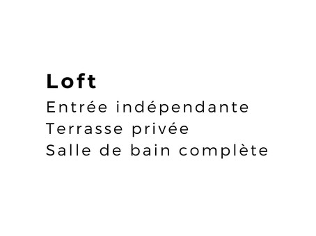 Loft entrée indépendante